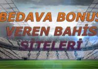 Bahis Siteleri Bedava Bonusları