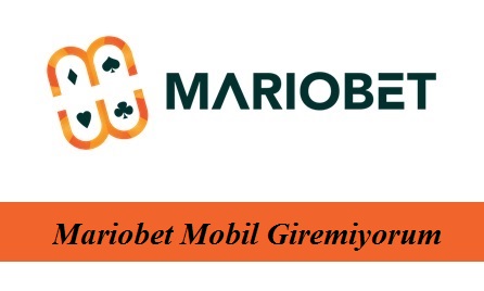 Mariobet Mobil Giremiyorum