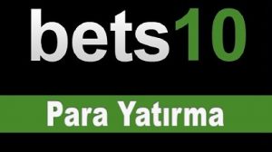 Bets10 Para Yatırma