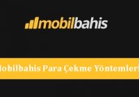 Mobilbahis Para Çekme Yöntemleri