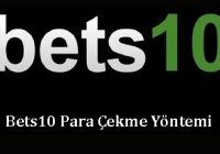 Bets10 Para Çekme Yöntemi