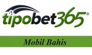 Tipobet Mobil Bahis