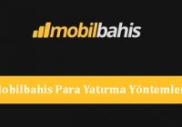 Mobilbahis Para Yatırma Yöntemleri