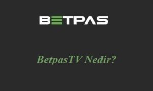 Betpas TV Nedir?