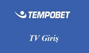 Tempobet TV Giriş