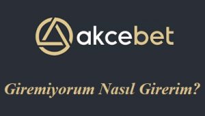 Akcebet Giremiyorum Nasıl Girerim?