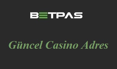 Betpas Güncel Casino Adresi