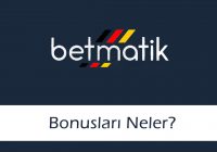 Betmatik Bonusları Neler?