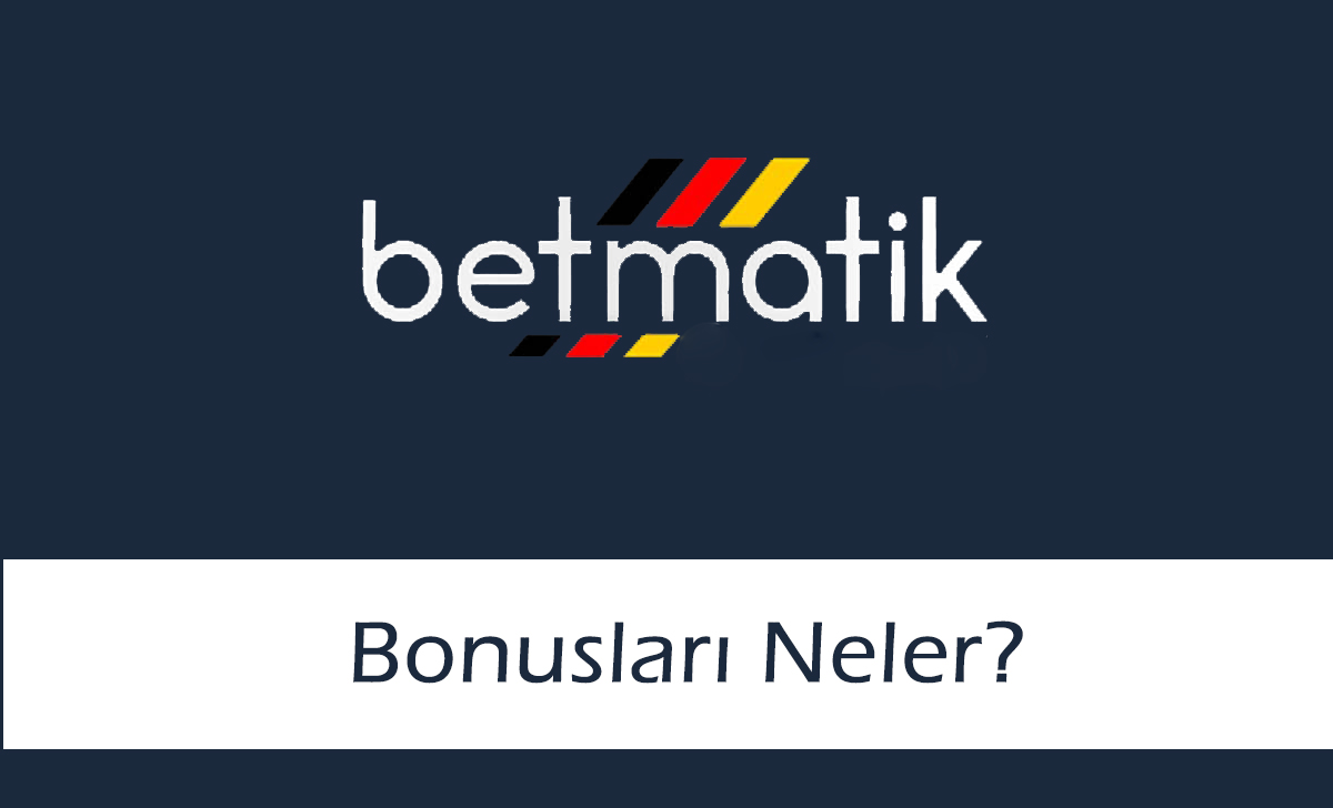 betmatikbonuslarıneler