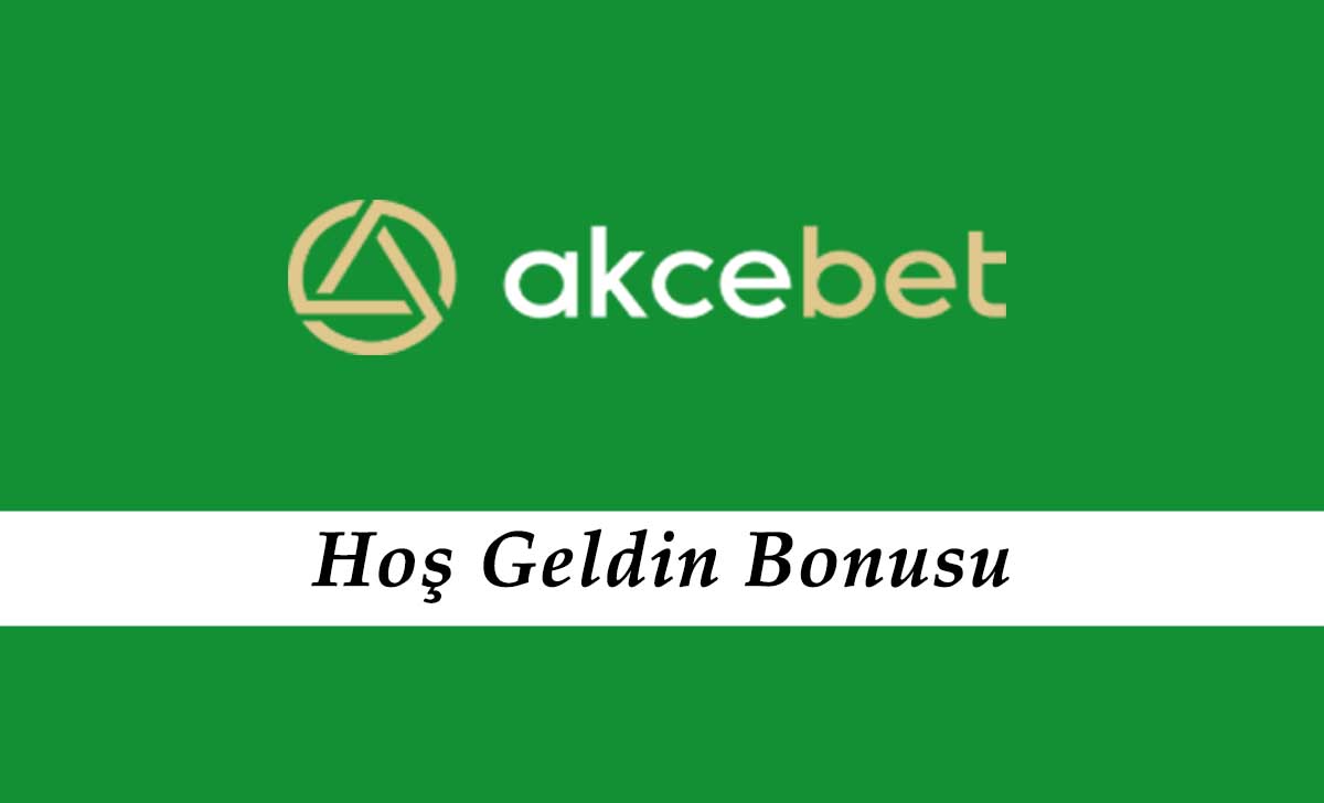 Akcebet Hoş Geldin Bonusu