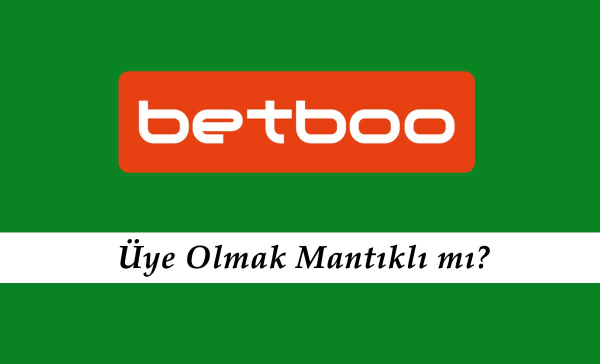 Betboo Üye Olmak Mantıklı mı?