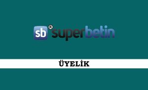 Süperbetin Üyelik