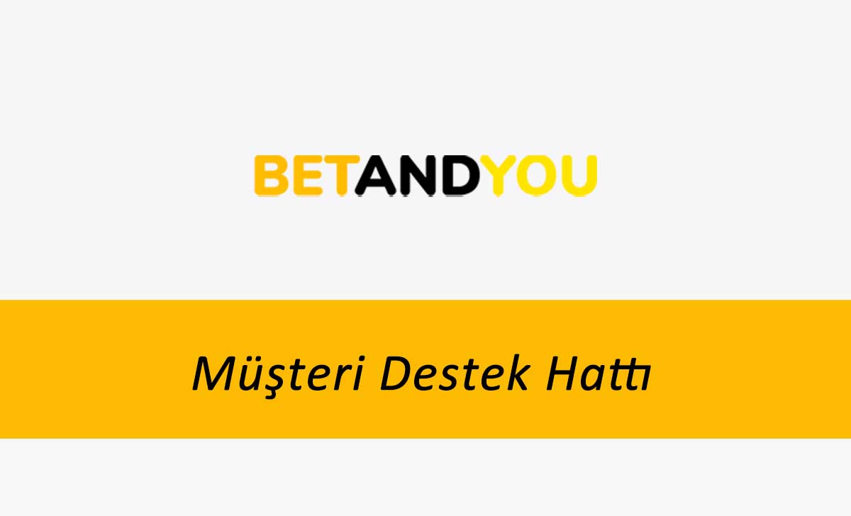 Betandyou Müşteri Destek Hattı