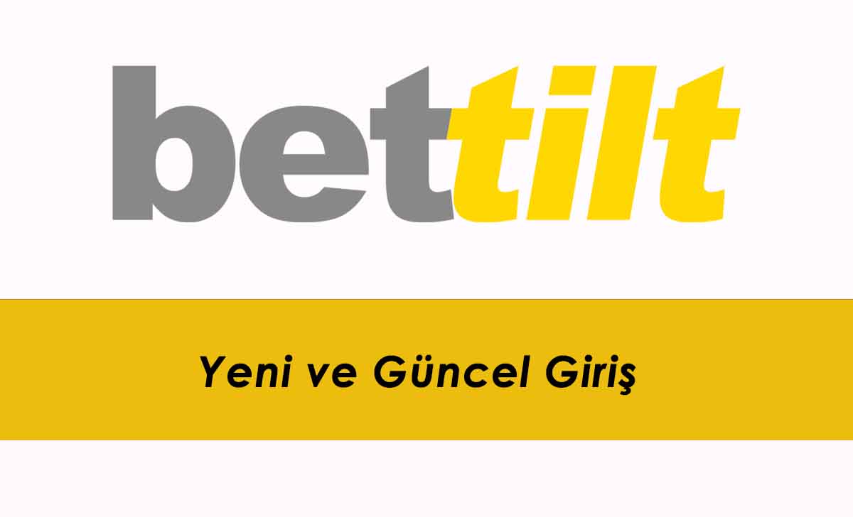 Bettilt Yeni ve Güncel Giriş