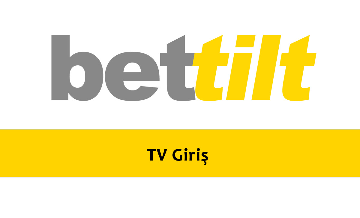 Bettilt TV Giriş