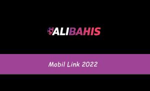 Alibahis Mobil Link 2022