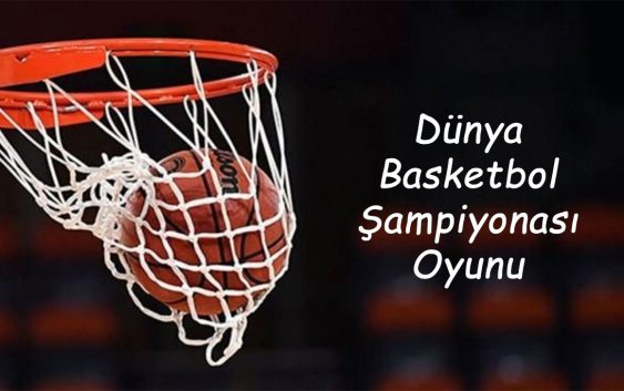 Dünya Basketbol ŞAmpiyonası Oyunu