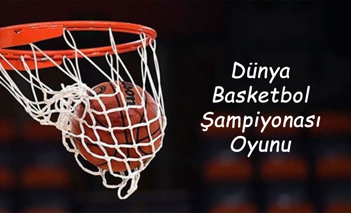 Dünya Basketbol ŞAmpiyonası Oyunu