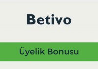 Betivo Üyelik Bonusu ile En İyi Şekilde Yararlanın