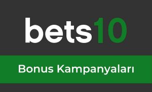 Bets10 Bonus Kampanyaları