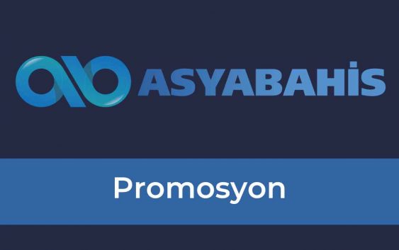 Asyabahis Promosyon