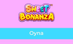 Sweet Bonanza Oyna