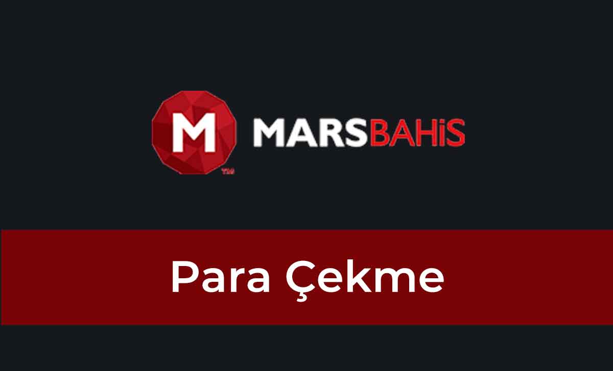 Marsbahis Para Çekme